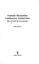 Osmanlı mirasından Cumhuriyet Türkiye'sine İlber Ortaylı ile konuşmalar