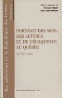 Portrait des arts, des lettres et de l'éloquence au Québec