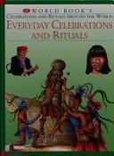 Everyday celebrations and rituals