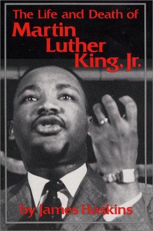 The life and death of Martin Luther King, Jr