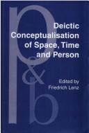 Deictic conceptualisation of space, time, and person