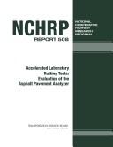 Accelerated laboratory rutting tests