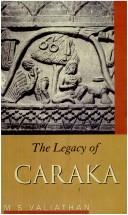 The legacy of Caraka