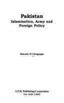 Pakistan, Islamisation, army and foreign policy