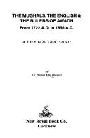 The Mughals, the English & the rulers of Awadh, from 1722 A.D. to 1856 A.D