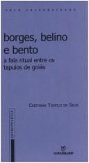 Borges, Belino e Bento