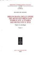 Bibliografia delle opere dei musicisti bresciani pubblicate a stampa nei secoli XVI e XVII