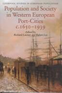 Population and Society in Western European Port Cities, c. 1650-1939 (Liverpool Studies in European Population, 2)
