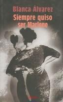 Siempre quiso ser Marlene
