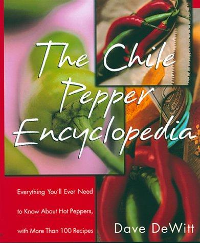 The chile pepper encyclopedia