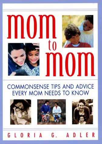 Mom to mom