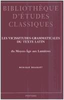 Les vicissitudes grammaticales du texte latin