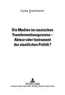 Die Medien im russischen Transformationsprozess