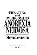 Treating and overcoming anorexia nervosa