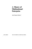 A theory of multinational enterprise