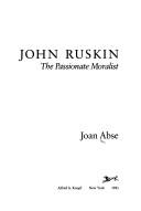John Ruskin, the passionate moralist
