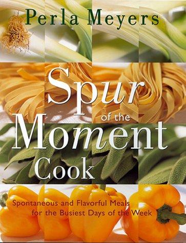 Spur of the moment cook