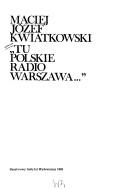"Tu Polskie Radio Warszawa--"