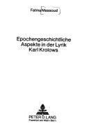 Epochengeschichtliche Aspekte in der Lyrik Karl Krolows