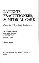 Patients, practitioners, & medical care