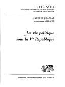 La vie politique sous la Ve République