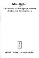 Zur semantischen und pragmatischen Analyse von Interrogativen