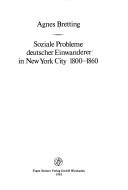 Soziale Probleme deutscher Einwanderer in New York City 1800-1860
