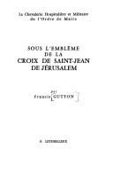Sous l'emblème de la croix de Saint-Jean-de Jérusalem
