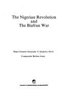 The Nigerian revolution and the Biafran war