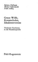 Graue Wölfe, Koranschulen, Idealistenvereine