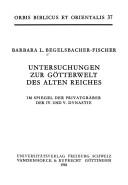 Untersuchungen zur Götterwelt des Alten Reiches im Spiegel der Privatgräber der IV. und V. Dynastie
