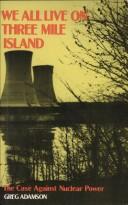 We all live on Three Mile Island