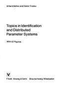 Topics in identification and distributed parameter systems