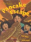The great pancake escape