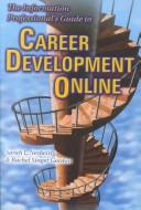 The information professional's guide to career development online