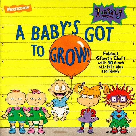A baby's got to grow!