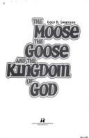 The moose, the goose, and the kingdom of God