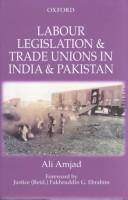 Labour legislation and trade unions in India and Pakistan