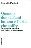 Quando due elefanti lottano è l'erba che soffre