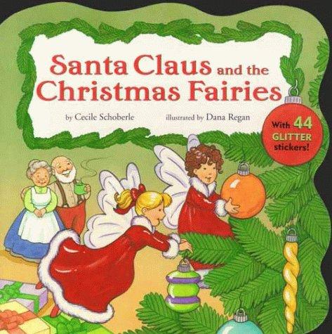 Santa Claus and the Christmas fairies