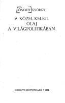 A közel-keleti olaj a világpolitikában