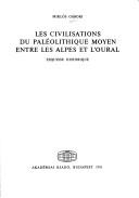 Les civilisations du paléolithique moyen entre les Alpes et l'Oural
