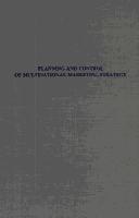 Planning and control of multinational marketing strategy