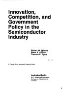 Innovation, competition, and government policy in the semiconductor industry