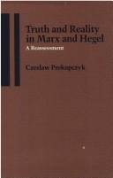 Truth and reality in Marx and Hegel
