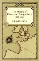 The making of Elizabethan foreign policy, 1558-1603