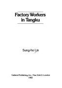 Factory workers in Tangku