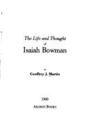 The life and thought of Isaiah Bowman