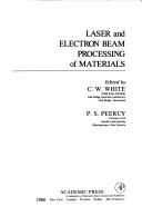 Laser and electron beam processing of materials