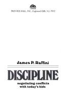 Discipline, negotiating conflicts with today's kids